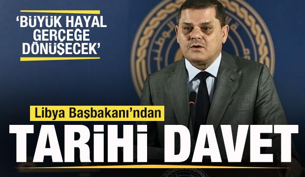 Libya Başbakanı Abdulhamid Dibeybe'den tarihi çağrı: Hayal yakında gerçeğe dönüşecek