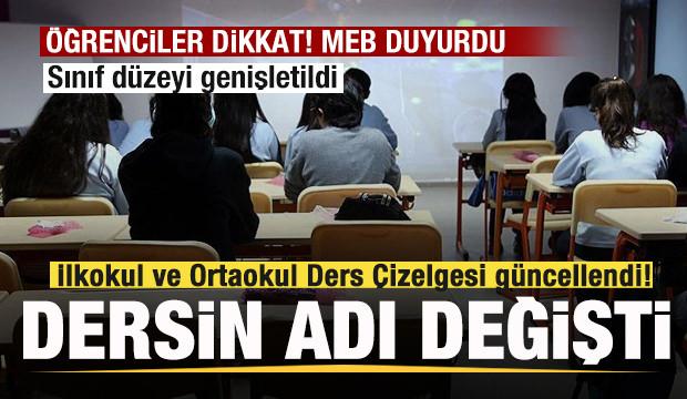 MEB duyurdu! İlkokul ve Ortaokul Ders Çizelgesi güncellendi! Dersin adı değişti