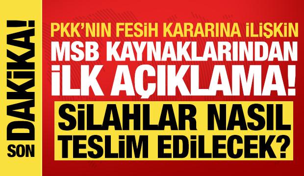 MSB kaynaklarından terör örgütü PKK'nın fesih kararına ilişkin ilk açıklama!