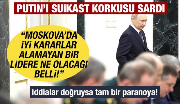 Putin'in suikast korkusu! 'Moskova'da iyi kararlar alamayan bir lidere ne olacağı belli!'
