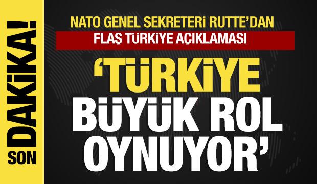 Son dakika... NATO Genel Sekreteri Rutte: "Türkiye büyük rol oynuyor"