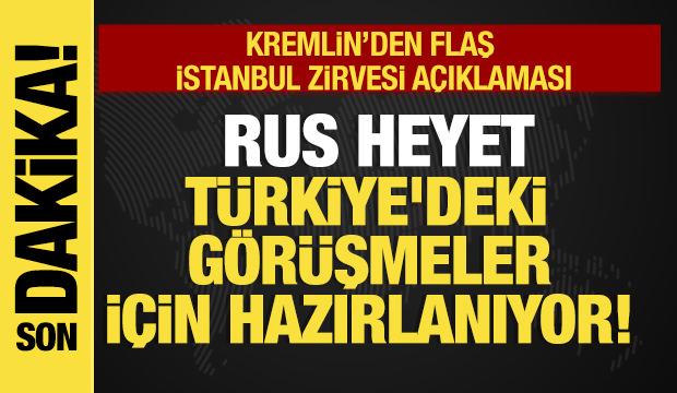 Son dakika... Rus heyet Türkiye'deki görüşmeler için hazırlanıyor!