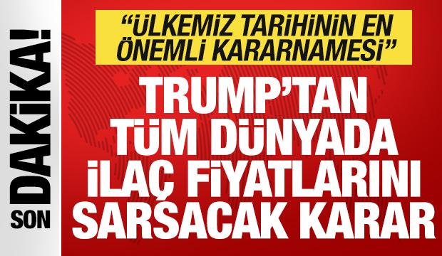 Son dakika: Trump'tan tüm dünyada ilaç fiyatlarını sarsacak karar!