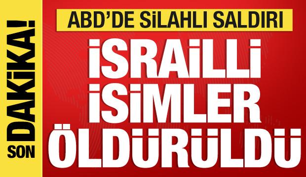 ABD'de silahlı saldırı! İsrailli büyükelçilik çalışanları öldürüldü