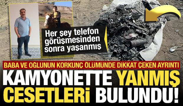 Baba ve oğlunun yanmış cesetleri bulunmuştu: Dikkat çeken ayrıntı!