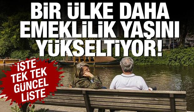 Bir ülke daha emeklilik yaşını yükseltiyor! İşte tek tek emeklilik yaşı