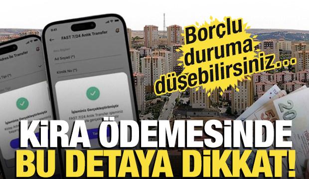 Borçlu duruma düşebilirsiniz! Kira ödemesinde bu detaya dikkat!