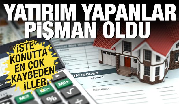 Bu illerden ev alanlar pişman! Konutta en çok kaybeden oldular...