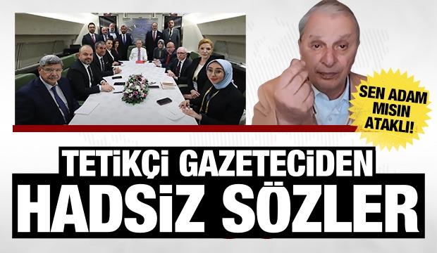 Can Ataklı'dan Erdoğan'a soru soran gazetecilere ağır hakaret