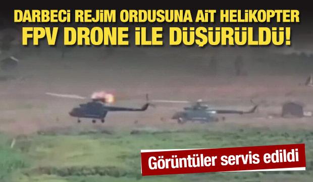Darbeci rejim ordusuna ait bir helikopter FPV drone ile düşürüldü!
