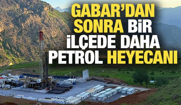 Gabar’dan sonra bir ilçede daha petrol heyecanı