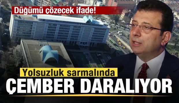 İBB'deki yolsuzluk sarmalında çember daralıyor! Düğümü çözecek ifade!