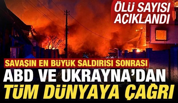 Savaşın en büyük saldırısı sonrası ABD'den tüm dünyaya çağrı! Ölü sayısı açıklandı