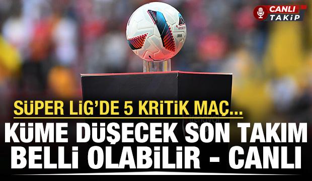 Süper Lig'de 5 karşılaşma birden!