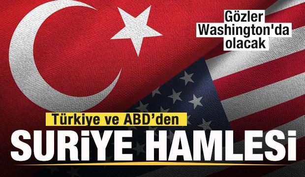 Türkiye ve ABD'den Suriye hamlesi! Gözler Washington'da olacak