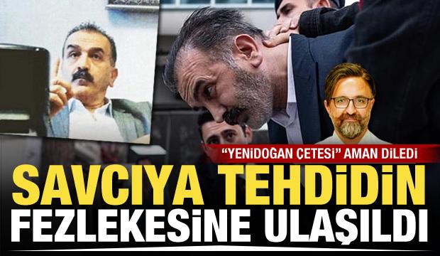 Yenidoğan Çetesi davası! İşte savcının tehdit edilmesine ilişkin fezleke