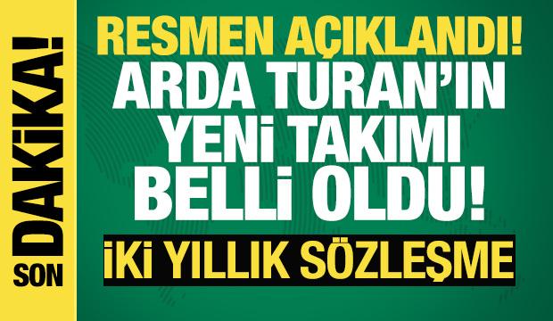 Arda Turan'ın yeni takımı açıklandı! 2 yıllık sözleşme