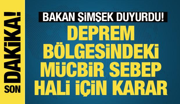 Deprem bölgesindeki mücbir sebep hali için karar