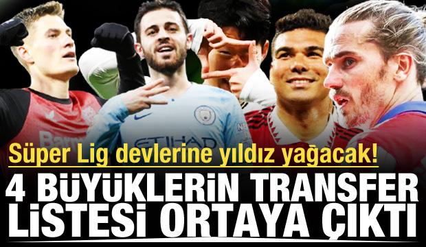Dünya Süper Lig devlerini konuşacak! İşte 4 büyüklerin transfer listeleri
