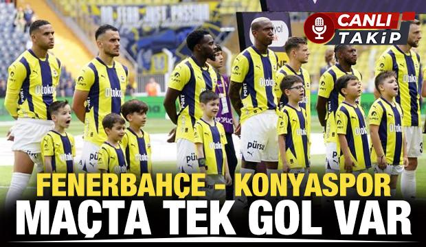 Fenerbahçe - Konyaspor! CANLI