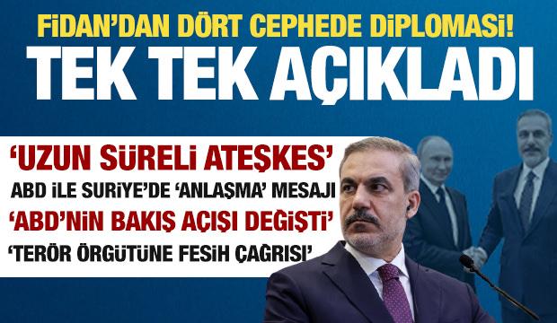Fidan'dan dört cephede diplomasi! ABD ile anlaşma ve Suriye mesajı