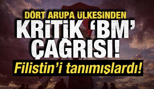 Filistin'i tanımışlardı! Dört Avrupa ülkesinden BM çağrısı