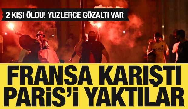 Fransa karıştı: 2 kişi hayatını kaybetti! 559 kişi gözaltına alındı