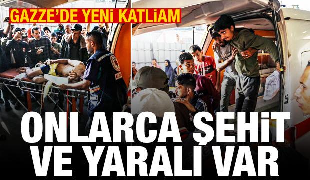 İsrail'den Gazze'de yeni katliam! Onlarca şehit ve yaralı var