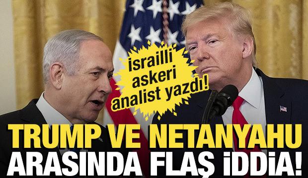 İsrailli askeri analist: Trump, Netanyahu'nun oyunlarından bıktı