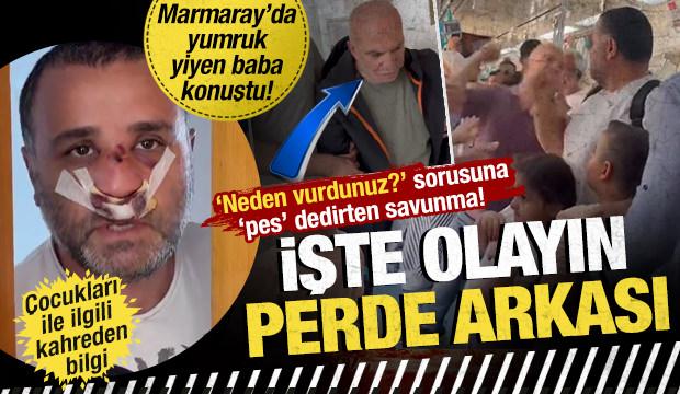 Marmaray’da yumruk yiyen baba konuştu! Olayın perde arkasını anlattı