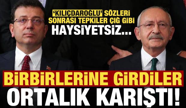 Ortalık karıştı! Kılıçdaroğlu ve İmamoğlu cephesi birbirine girdi: Onurunuzu, şerefinizi..