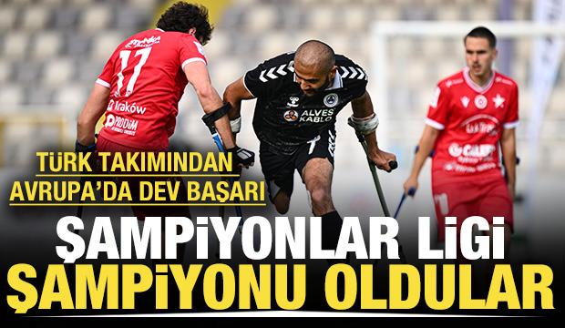 Şampiyonlar Ligi finalinde 6-1 kazanan Türk takımı Avrupa'nın en büyüğü