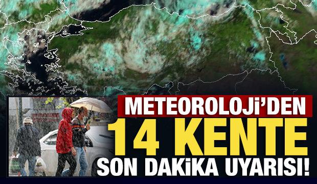 Son Dakika... Meteoroloji'den 14 kente son dakika kuvvetli yağış uyarısı! 