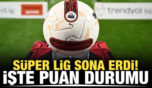 Süper Lig sona erdi! İşte sonuçlar ve son puan durumu