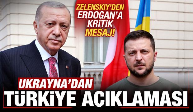 Ukrayna'dan son dakika Türkiye açıklaması! Zelenskiy'den Erdoğan'a mesaj