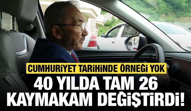 40 yılda 26 kaymakam değişti: Cumhuriyet tarihinde böyle bir olay yok!