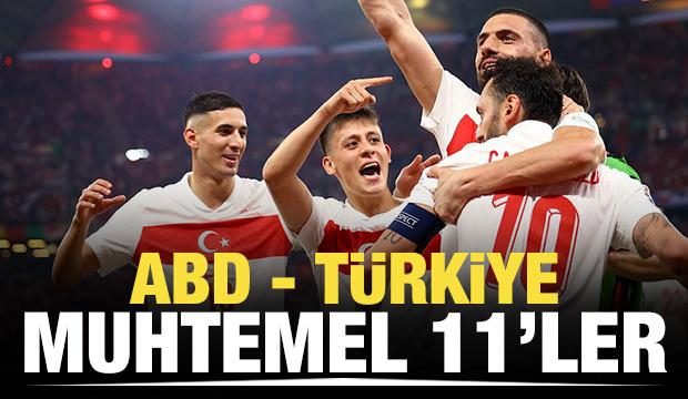 ABD - Türkiye! Muhtemel 11'ler