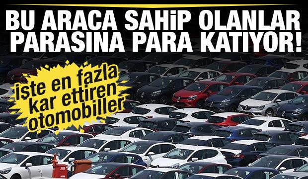 Bu araca sahip olanlar parasına para katıyor! İşte en fazla kar eden otomobiller...