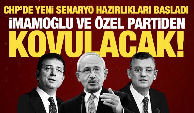 CHP kaynıyor! İmamoğlu ve Özel'i partiden kovulacak! Hazırlıklar başladı