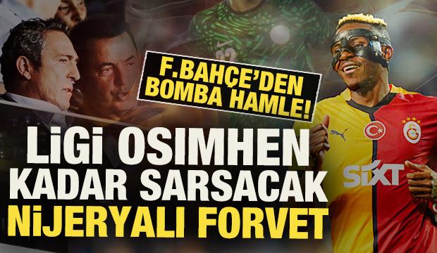 Fenerbahçe'den bomba hamle! Ligi Osimhen kadar sarsacak Nijeryalı forvet