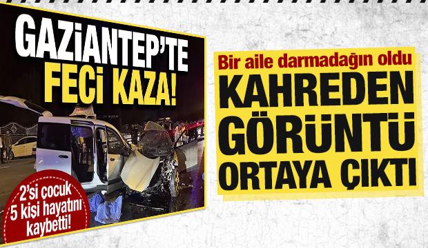 Gaziantep'te 5 kişinin öldüğü kazanın görüntüsü ortaya çıktı