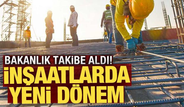 İnşaatlarda yeni dönem: Yapı ustalarına bakanlık takibi