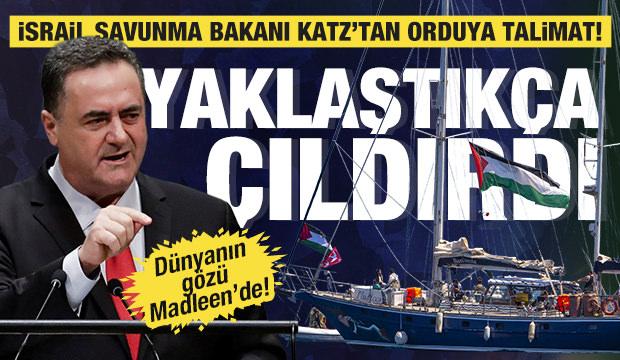 Madleen gemisi yaklaştıkça çıldırdı! İsrail Savunma Bakanı Katz'tan orduya talimat!