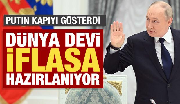 Putin kapıyı gösteri: Dünya devi iflasa hazırlanıyor