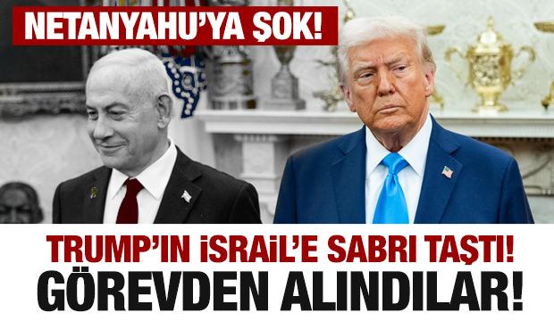 Trump'ın İsrail'e karşı sabrı taştı! İlk hamle: Görevden alındılar! Netanyahu'ya şok