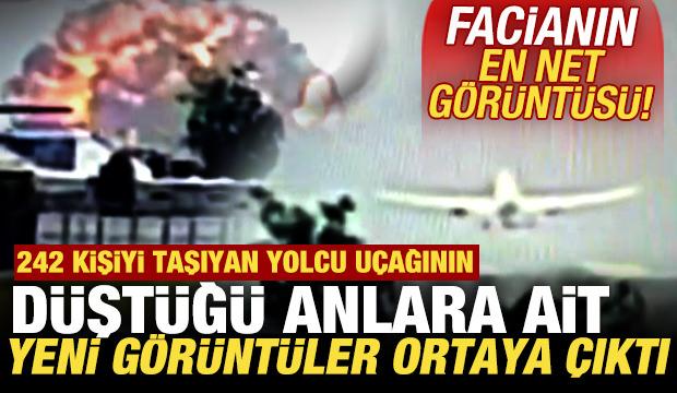 290 kişinin öldüğü faciada uçağın düştüğü anlara ait yeni görüntüler ortaya çıktı