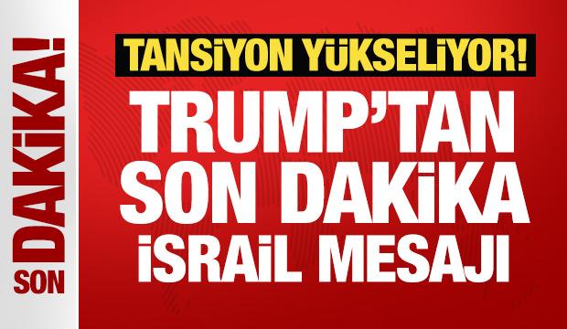ABD Başkanı Trump: İsrail İran'ı vurabilir