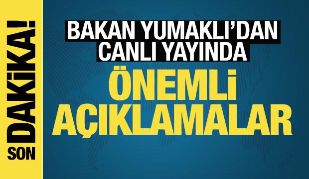 Bakan Yumaklı'dan önemli açıklamalar