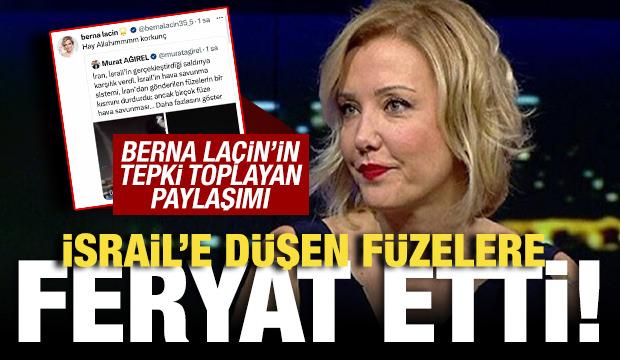 Berna Laçin, İran'in İsrail'e misilleme saldırısını 'korkunç' buldu!