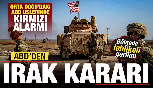 Bölgede tehlikeli gerilim! ABD'den son dakika Irak kararı! Flaş Orta Doğu adımı